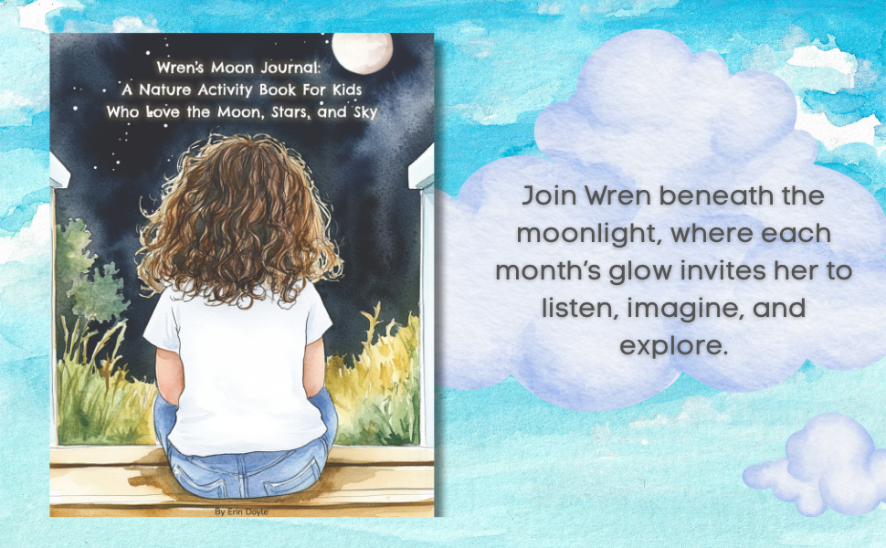 Book cover of 'Wren's Moon Journal' with a child looking at the moon, on a blue background with clouds.